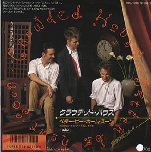 Crowded House Better Be Home Soon 7" vinyl single (7 inch record / 45) Japanese CRD07BE319910