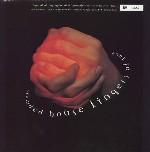 Crowded House Fingers Of Love 10" vinyl single (10 inch record) UK CRD10FI34357