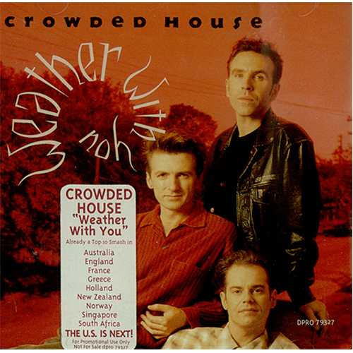 Crowded House Weather With You CD single (CD5 / 5") US CRDC5WE08294