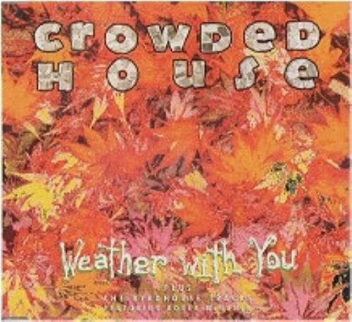 Crowded House Weather With You CD single (CD5 / 5") Dutch CRDC5WE08348