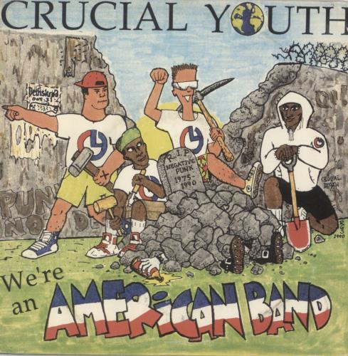 Crucial Youth We're An American Band - White Vinyl 7" vinyl single (7 inch record / 45) US 9T-07WE870458