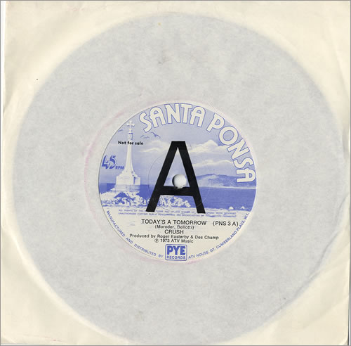 Crush (70s) Today's A Tomorrow 7" vinyl single (7 inch record / 45) UK C7007TO481557