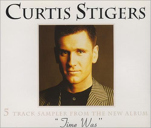 Curtis Stigers Time Was Sampler CD single (CD5 / 5") UK STGC5TI48129
