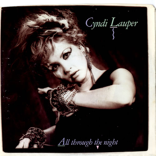 Cyndi Lauper All Through The Night 7" vinyl single (7 inch record / 45) US LAU07AL58263