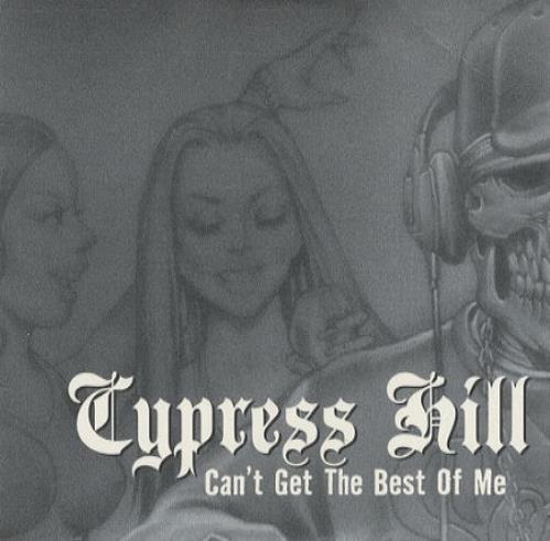 Cypress Hill Can't Get The Best Out Of Me CD single (CD5 / 5") UK CYPC5CA164396