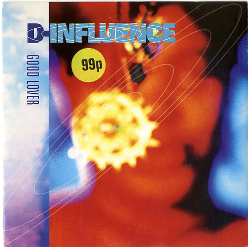 D-Influence Good Lover 7" vinyl single (7 inch record / 45) UK G-007GO624022