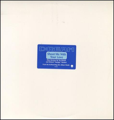 D:Ream Shoot Me With Your Love 12" vinyl single (12 inch record / Maxi-single) US D-R12SH60175