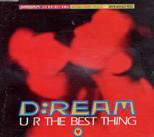 D:Ream Ur The Best Thing CD single (CD5 / 5") German D-RC5UR80328