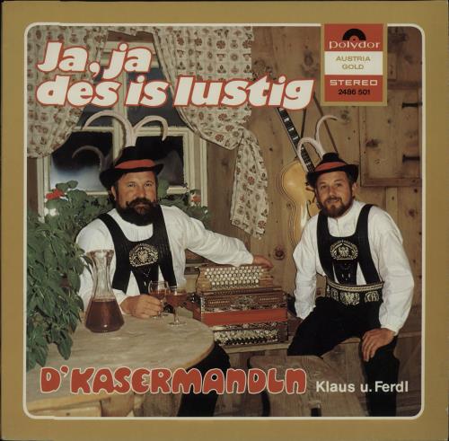 D' Kasermandln Ja, Ja Des Is Lustig vinyl LP album (LP record) Austrian I6ALPJA671308
