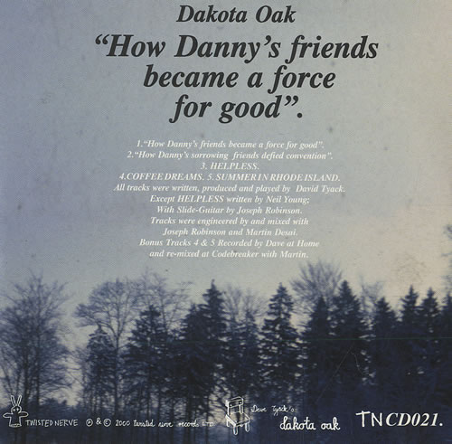 Dakota Oak Trio How Danny's Friends Became A Force For Good CD single (CD5 / 5") UK DTKC5HO474675