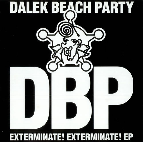 Dalek Beach Party Exterminate! Exterminate! EP 12" vinyl single (12 inch record / Maxi-single) UK DY712EX503222