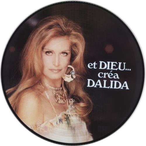 Dalida Et Dieu... Cra Dalida picture disc LP (vinyl picture disc album) French DLDPDET739925