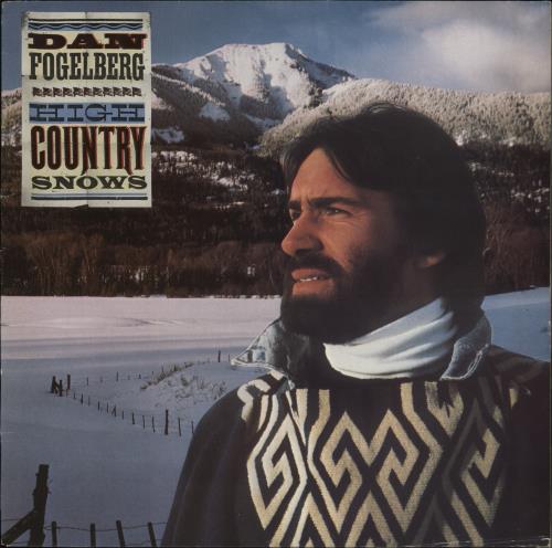 Dan Fogelberg High Country Snows vinyl LP album (LP record) UK DNFLPHI847074