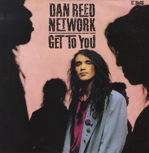 Dan Reed Network Get To You 12" vinyl single (12 inch record / Maxi-single) UK DRN12GE196274
