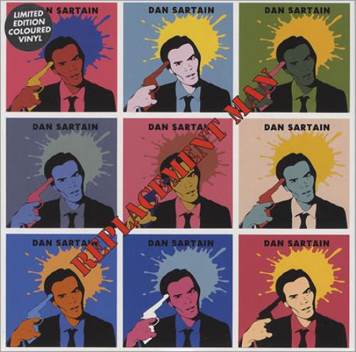 Dan Sartain Replacement Man 7" vinyl single (7 inch record / 45) UK DN507RE375655