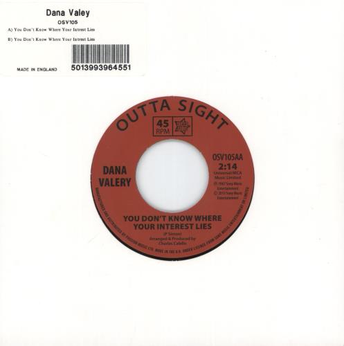 Dana Valery You Don't Know Where Your Interest Lies 7" vinyl single (7 inch record / 45) UK 6DV07YO767527