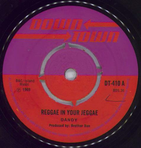 Dandy Livingstone Reggae In Your Jeggae 7" vinyl single (7 inch record / 45) UK DYI07RE727700