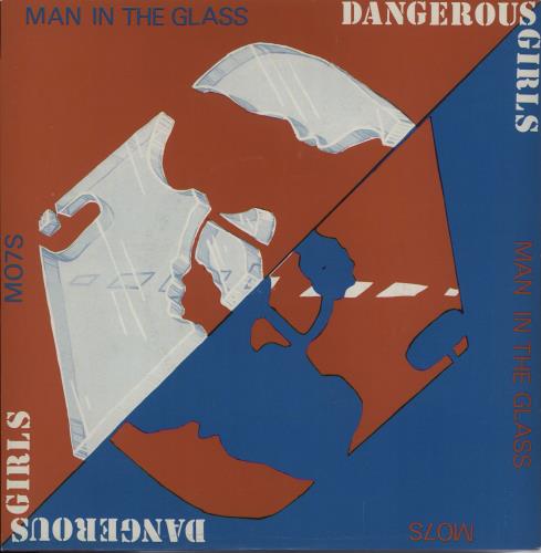 Dangerous Girls Man In The Glass 7" vinyl single (7 inch record / 45) UK IZ607MA661124
