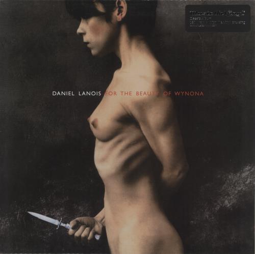 Daniel Lanois For The Beauty Of Wynona - 180gm Vinyl vinyl LP album (LP record) UK DNLLPFO878926