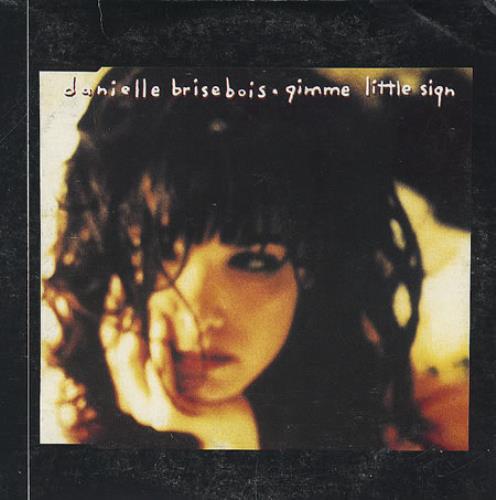 Danielle Brisebois Gimme Little Sign CD single (CD5 / 5") Mexican DBBC5GI254072