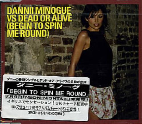 Dannii Minogue Begin To Spin Me Round CD single (CD5 / 5") Japanese DANC5BE283421