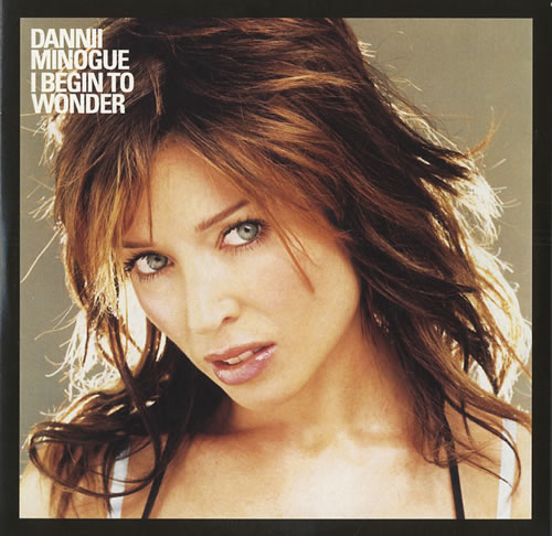 Dannii Minogue I Begin To Wonder - 4-track CD-R acetate UK DANCRIB236183