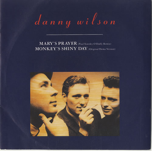 Danny Wilson Mary's Prayer [Remix] 7" vinyl single (7 inch record / 45) UK DWI07MA182343