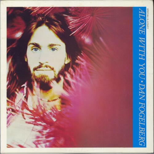 Dan Fogelberg Alone With You Special DJ Copy Japanese Promo vinyl 