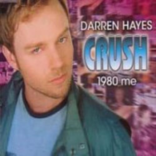Darren Hayes Crush CD single (CD5 / 5") Australian DHYC5CR219487