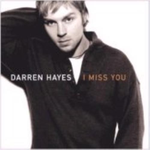 Darren Hayes I Miss You CD single (CD5 / 5") Austrian DHYC5IM253419