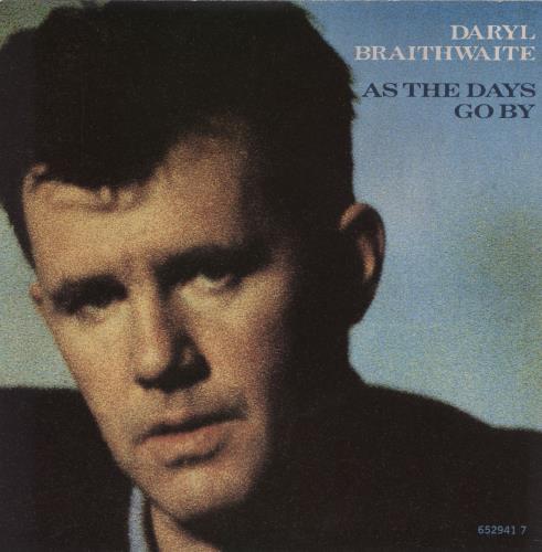Daryl Braithwaite As The Days Go By 7" vinyl single (7 inch record / 45) UK BTW07AS775115