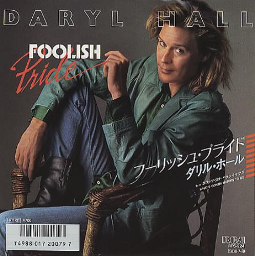 Daryl Hall Foolish Pride 7" vinyl single (7 inch record / 45) Japanese DRL07FO151402