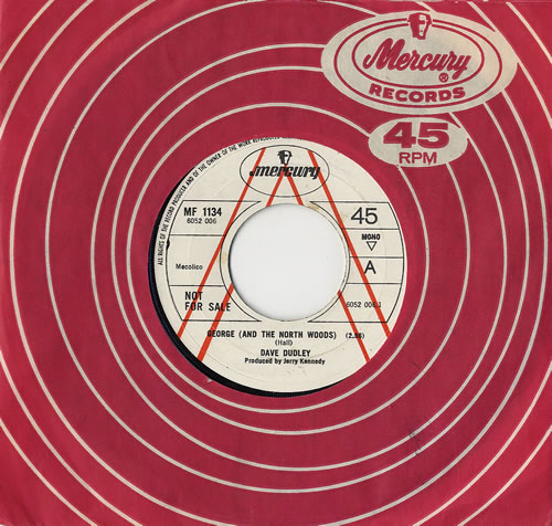 Dave Dudley George (And The North Woods) 7" vinyl single (7 inch record / 45) UK 8DD07GE481351