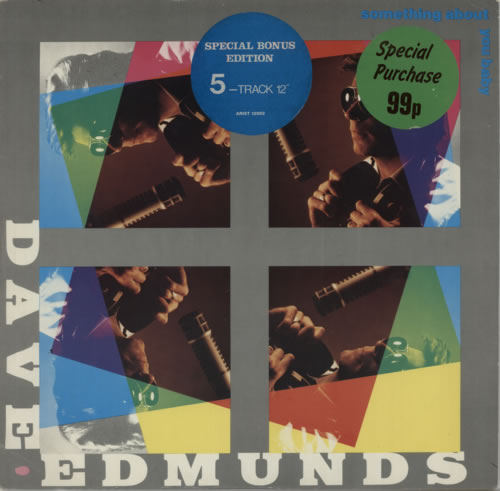 Dave Edmunds Something About You Baby - Stickered Sleeve 12" vinyl single (12 inch record / Maxi-single) UK DAE12SO623480