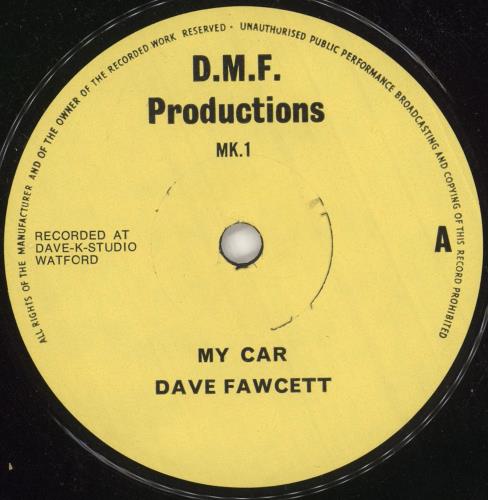 Dave Fawcett My Car 7" vinyl single (7 inch record / 45) UK 06407MY741242