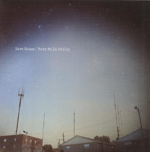 Dave Hause Bury Me In Philly - Clear Vinyl vinyl LP album (LP record) UK 4-7LPBU795235