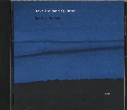 Dave Holland Not For Nothin' CD album (CDLP) German E56CDNO891171