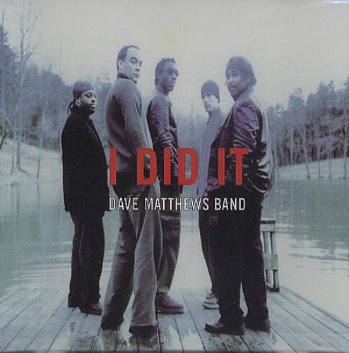 Dave Matthews Band I Did It CD single (CD5 / 5") US DMBC5ID366141