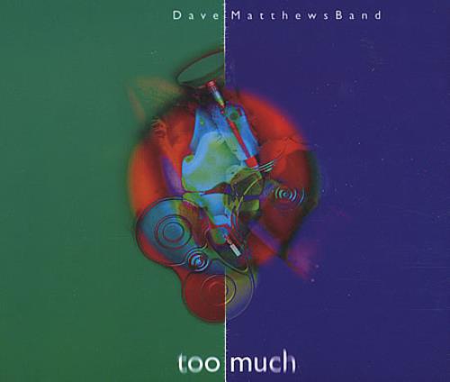 Dave Matthews Band Too Much CD single (CD5 / 5") European DMBC5TO275360