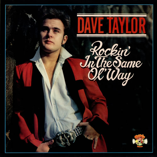 Dave Taylor Rockin' In The Same Ol' Way vinyl LP album (LP record) UK 7DTLPRO494800