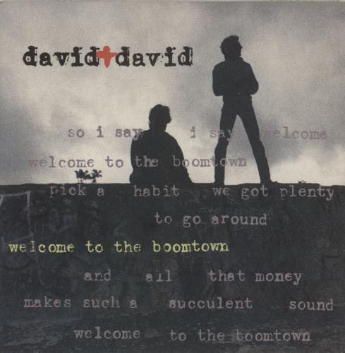 David + David Welcome To The Boomtown 7" vinyl single (7 inch record / 45) UK D+D07WE881084