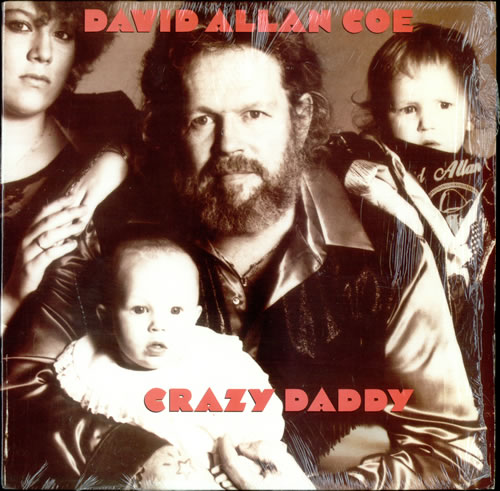 David Allan Coe Crazy Daddy vinyl LP album (LP record) US D26LPCR524338
