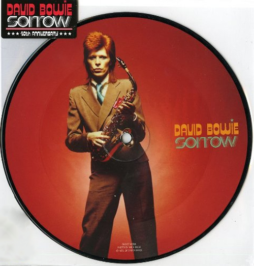 David Bowie Sorrow - 40th Anniversary - Sealed 7" vinyl picture disc (7 inch picture disc single) UK BOW7PSO593084