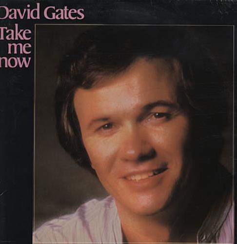 David Gates Take Me Now vinyl LP album (LP record) UK DGALPTA303789