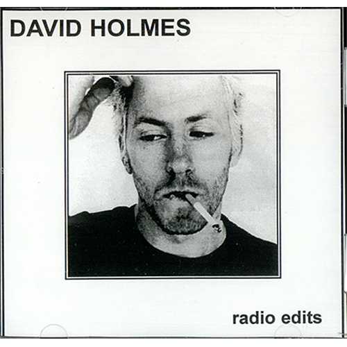 David Holmes Radio Edits CD single (CD5 / 5") US DHMC5RA412046