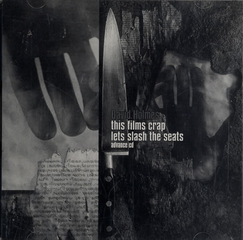 David Holmes This Films Crap Lets Slash The Seats CD album (CDLP) US DHMCDTH478140