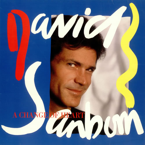 David Sanborn A Change Of Heart vinyl LP album (LP record) German DS8LPAC498313