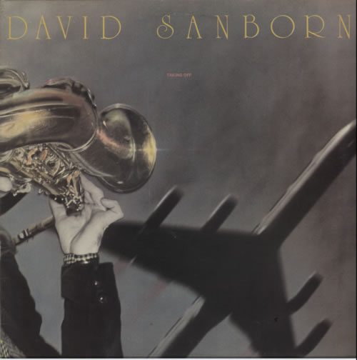 David Sanborn Taking Off vinyl LP album (LP record) UK DS8LPTA607817