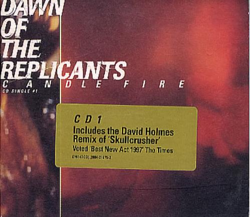 Dawn Of The Replicants Candlefire CD single (CD5 / 5") UK DWRC5CA248065