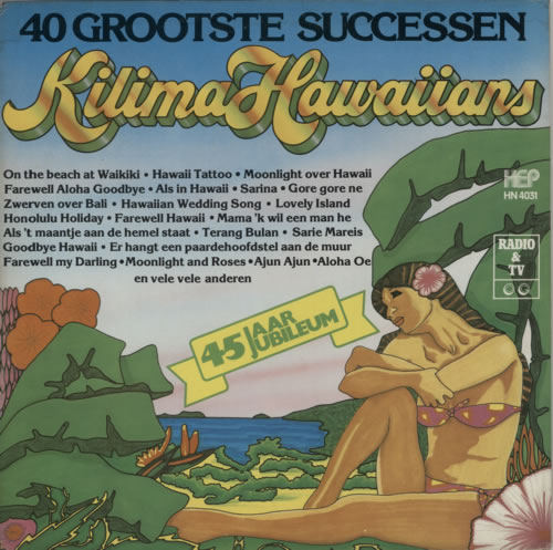 De Kilima Hawaiians 40 Grootste Successen 2-LP vinyl record set (Double LP Album) Dutch F9C2LGR620998